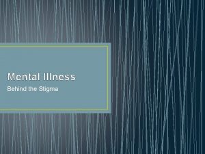 Mental Illness Behind the Stigma Free Association Mental