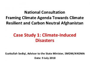 National Consultation Framing Climate Agenda Towards Climate Resilient