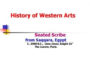 History of Western Arts Seated Scribe from Saqqara