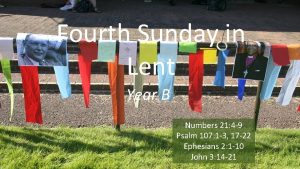 Fourth Sunday in Lent Year B Numbers 21