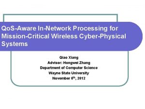 Qo SAware InNetwork Processing for MissionCritical Wireless CyberPhysical