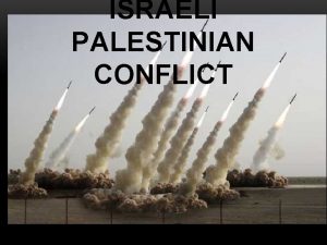 ISRAELI PALESTINIAN CONFLICT FOCUS QUESTION Is it possible