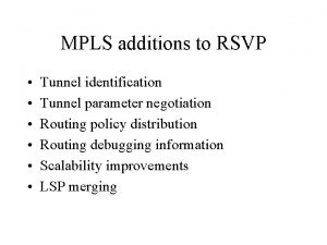 MPLS additions to RSVP Tunnel identification Tunnel parameter