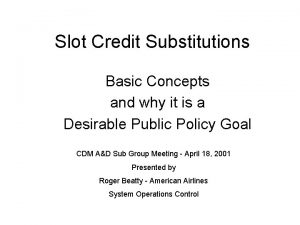 Slot Credit Substitutions Basic Concepts and why it