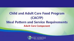 Child and Adult Care Food Program CACFP Meal