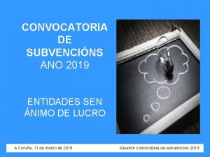 CONVOCATORIA DE SUBVENCINS ANO 2019 ENTIDADES SEN NIMO