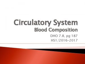 Circulatory System Blood Composition DHO 7 8 pg