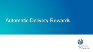 Automatic Delivery Rewards Automatic Delivery Rewards ADR str