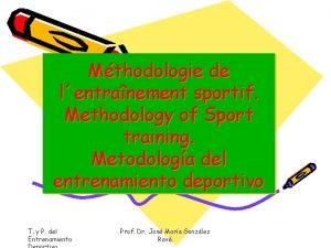 Mthodologie de lentranement sportif Methodology of Sport training