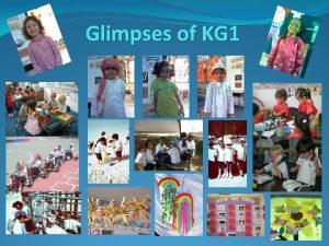 Glimpses of KG 1 A Day in KG