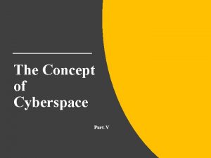 The Concept of Cyberspace PartV The Criminal Aspect