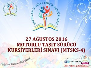 27 AUSTOS 2016 MOTORLU TAIT SRC KURSYERLER SINAVI