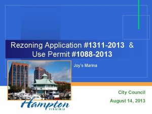 Rezoning Application 1311 2013 Use Permit 1088 2013