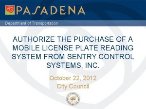 Department of Transportation AUTHORIZE THE PURCHASE OF A