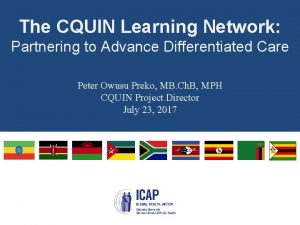 The CQUIN Learning Network Partnering to Advance Differentiated