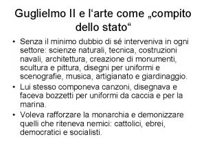 Guglielmo II e larte come compito dello stato