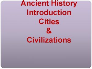 Ancient History Introduction Cities Civilizations Mesopotamia Ancient India