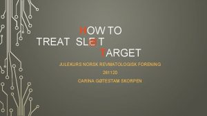 HOW TO TREAT SLE T TARGET JULEKURS NORSK