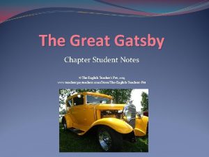 The Great Gatsby Chapter Student Notes The English
