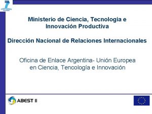 Ministerio de Ciencia Tecnologa e Innovacin Productiva Direccin