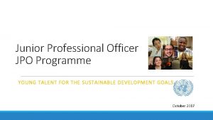 Junior Professional Officer JPO Programme YOUNG TALENT FOR