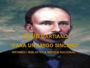 CLUB MARTIANO PARA UN AMIGO SINCERO INFOMED BIBLIOTECA