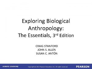 Exploring Biological Anthropology The Essentials 3 rd Edition