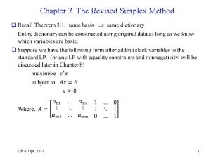 Chapter 7 The Revised Simplex Method q OR1