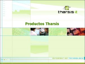 Productos Tharsis Tharsis es una empresa argentina que