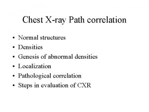 Chest Xray Path correlation Normal structures Densities Genesis