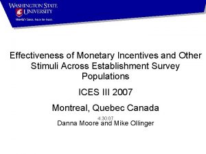 Effectiveness of Monetary Incentives and Other Stimuli Across