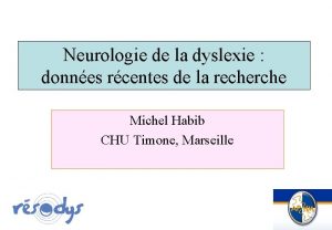 Neurologie de la dyslexie donnes rcentes de la