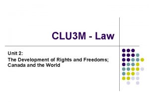 CLU 3 M Law Unit 2 The Development