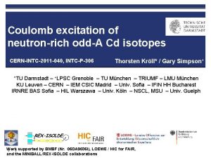 Coulomb excitation of neutronrich oddA Cd isotopes CERNINTC2011