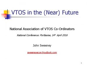 VTOS in the Near Future National Association of