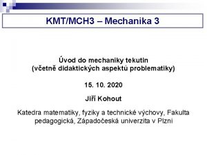 KMTMCH 3 Mechanika 3 vod do mechaniky tekutin