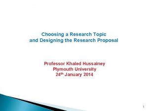 Choosing a Research Topic and Designing the Research