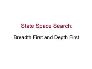 Breadth vs depth search