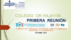 COLEGIO OR HAJAYIM PRIMERA REUNIN EL IMPACTO DEL