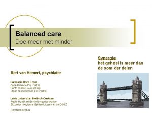 Balanced care Doe meer met minder Synergie het