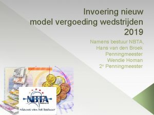 Invoering nieuw model vergoeding wedstrijden 2019 Namens bestuur