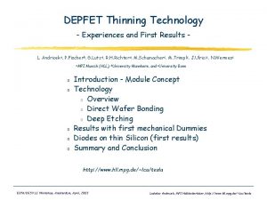 DEPFET Thinning Technology Experiences and First Results L