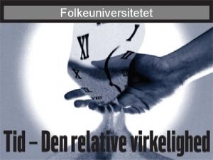 Folkeuniversitetet Andromedansk morgenmad Hvad laver de lige nu