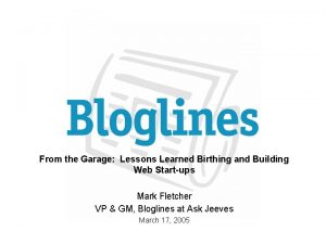 From the Garage Lessons Learned Birthing and Building