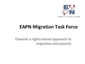 EAPN Migration Task Force Towards a rightsbased approach