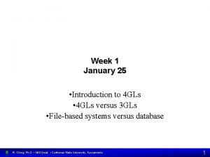 Week 1 January 25 Introduction to 4 GLs