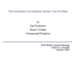 The Euclidean Nonuniform Steiner Tree Problem by Ian