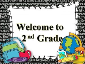 Welcome to nd 2 Grade Daily Schedule 8