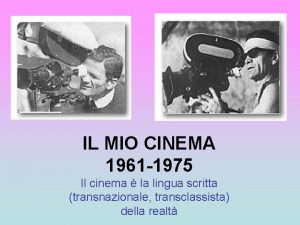 IL MIO CINEMA 1961 1975 Il cinema la
