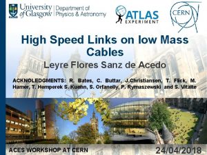 High Speed Links on low Mass Cables Leyre